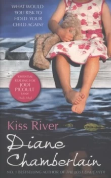 Image of Kiss River by Diane Chamberlain Paperback