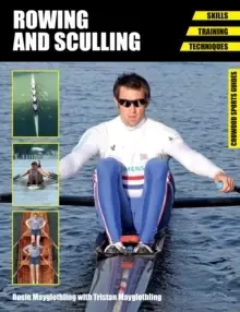 Image of Rowing and Sculling : Skills. Training. Techniques