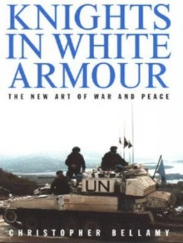Image of Knights in White Armour by Chris Bellamy Hardback
