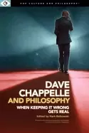 Image of dave chappelle and philosophy when keeping it wrong gets real