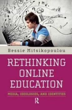 Image of Rethinking Online Education by Bessie Mitsikopoulou Hardback