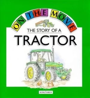 Image of The Story of a Tractor by Angela Royston and Jane Gedye Paperback