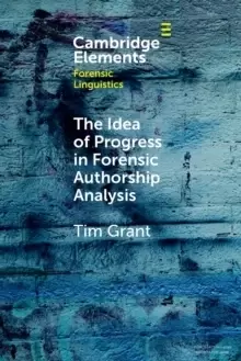 Image of The Idea of Progress in Forensic Authorship Analysis