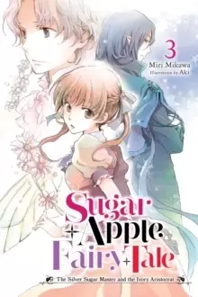 Image of Sugar Apple Fairy Tale, Vol. 3 (light novel)