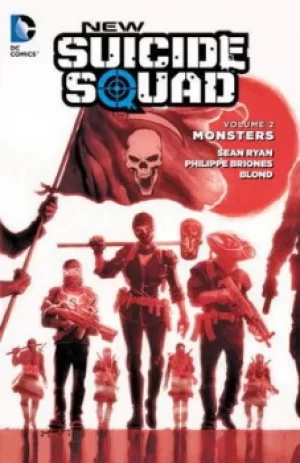Image of New Suicide Squad Volume 2 Monsters by Sean Ryan