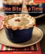 Image of one bite at a time revised nourishing recipes for cancer survivors and thei