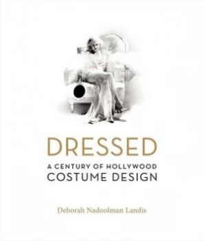 Image of Dressed by Deborah Nadoolman Landis Hardback