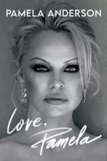 Image of Love, Pamela : Her new memoir, taking control of her own narrative for the first time