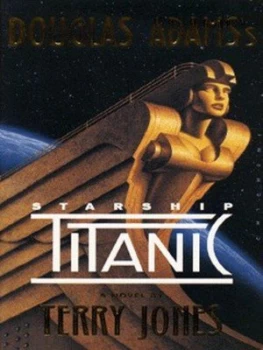 Image of Douglas Adamss Starship Titanic by Terry Jones and Douglas Adams Paperback