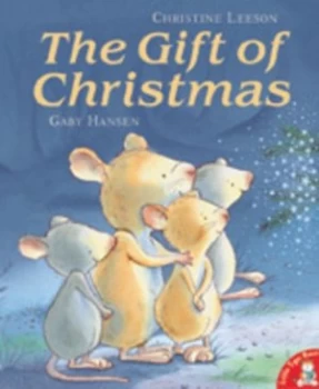 Image of The Gift of Christmas by Christine Leeson and Gaby Hansen Book