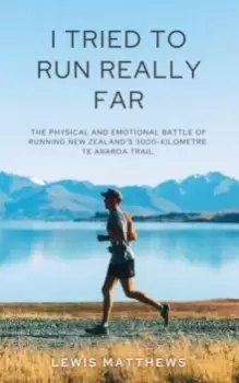 Image of I Tried To Run Really Far