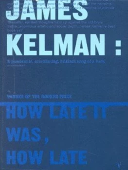 Image of How Late It Was How Late by James Kelman Paperback