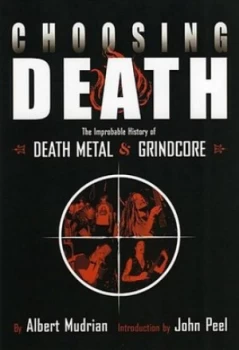 Image of Choosing Death by Albert Mudrian Paperback
