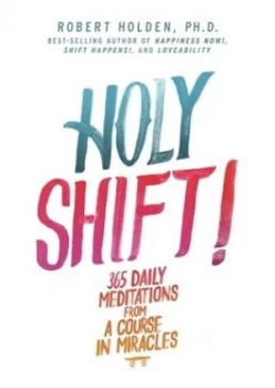 Image of Holy Shift by Robert Holden Book