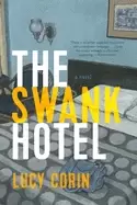Image of swank hotel a novel