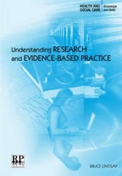 Image of Understanding Research and Evidence-Based Practice by Bruce Lindsay Book