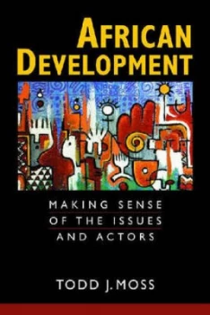 Image of African Development by Todd J Moss Paperback