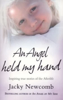 Image of An Angel Held My Hand by Jacky Newcomb Paperback