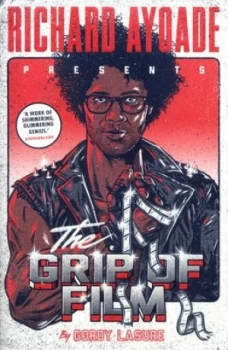 Image of The Grip of Film by Richard Ayoade Book