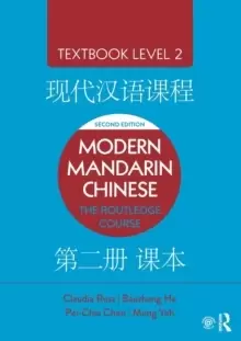 Image of Modern Mandarin Chinese : The Routledge Course Textbook Level 2