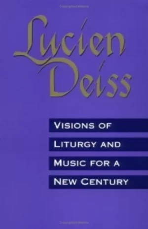 Image of Visions of liturgy and music for a new century by Lucien Deiss