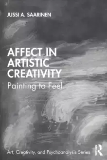 Image of Affect in Artistic Creativity : Painting to Feel