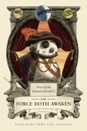 Image of william shakespeares the force doth awaken star wars part the seventh