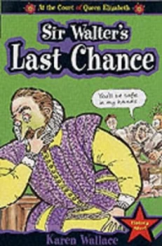 Image of Sir Walters Last Chance by Karen Wallace Paperback