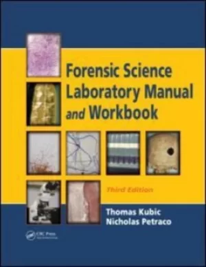 Image of Forensic science laboratory manual and workbook by Thomas Kubic