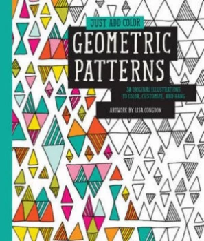 Image of Just Add Color Geometric Patterns by Lisa Congdon Paperback