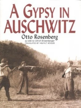 Image of A Gypsy in Auschwitz by Otto Rosenberg Hardback