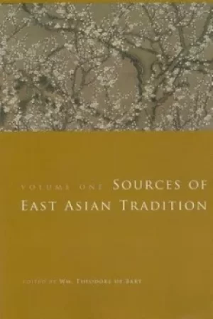 Image of Sources of East Asian tradition by Wm. Theodore De Bary