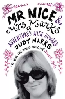 Image of Mr Nice & Mrs Marks by Judy Marks
