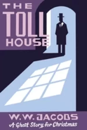 Image of toll house a ghost story for christmas