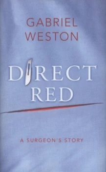 Image of Direct Red by Gabriel Weston Hardback