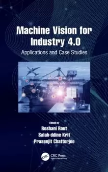 Image of Machine Vision for Industry 4.0 : Applications and Case Studies