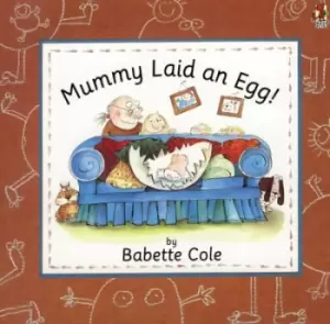 Image of Mummy laid an egg! - Babette Cole - Paperback - Used