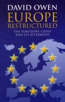 Image of Europe Restructured? The Euro Zone Crisis and its Aftermath