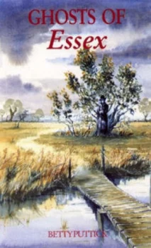 Image of Ghosts of Essex by Betty Puttick Book