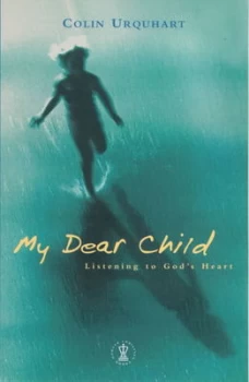 Image of My Dear Child. by Colin Urquhart Paperback