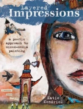 Image of Layered Impressions by Katie Kendrick Paperback