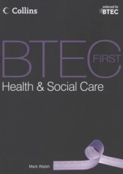Image of Btec First Health and Social Care by Mark Walsh Paperback