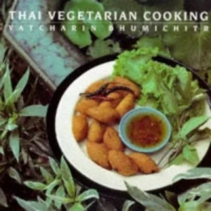 Image of Thai Vegetarian Cooking by Vatcharin Bhumichitr Paperback