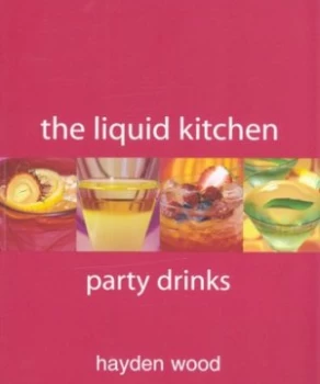 Image of The Liquid Kitchen by Hayden Wood Book
