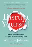 Image of disrupt yourself with a new introduction master relentless change and spee