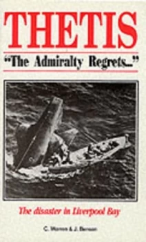 Image of Thetis - the Admiralty Regrets by C Warren and J Benson and David Roberts Paperback