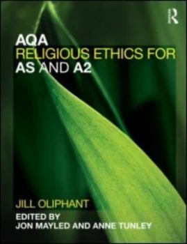 Image of Aqa Religious Ethics for As and A2 by Jill Oliphant Book