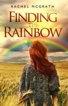 Image of Finding the Rainbow by Rachel Mcgrath Paperback