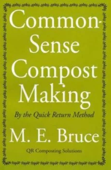 Image of Common-Sense Compost Making by the Quick Return Method Paperback