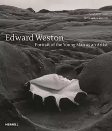 Image of Edward Weston: Portrait of the Young Man as an Artist
